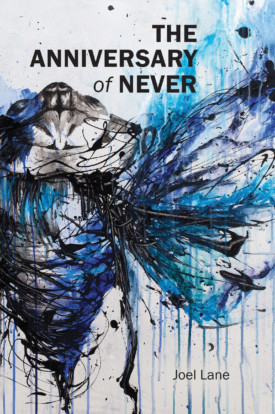 The Anniversary of Never by Joel Lane