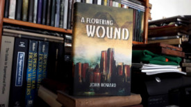 A Flowering Wound by John Howard