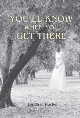You’ll Know When You Get There