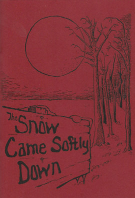 The Snow Came Softly Down